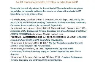 Are KT boundary chromites terrestrial or extra-terrestrial?