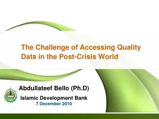 The Challenge of Accessing Quality Data in the Post-Crisis World