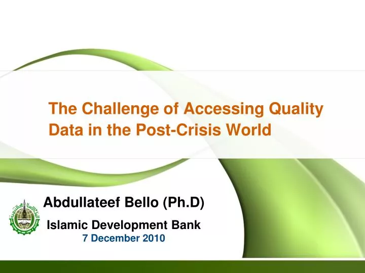 the challenge of accessing quality data in the post crisis world