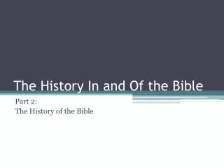 the history in and of the bible