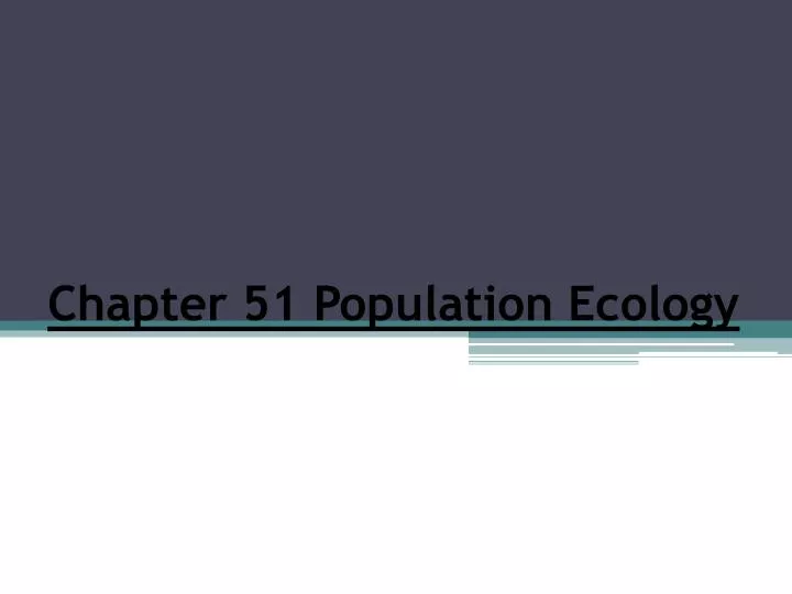 chapter 51 population ecology