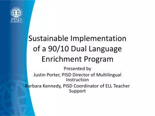 Sustainable Implementation of a 90/10 Dual Language Enrichment Program
