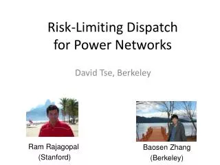 Risk-Limiting Dispatch for Power Networks