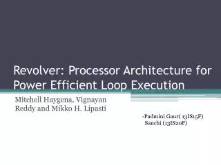 Revolver: Processor Architecture for Power Efficient Loop Execution