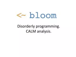 Disorderly programming. CALM analysis.