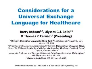 Considerations for a Universal Exchange Language for Healthcare