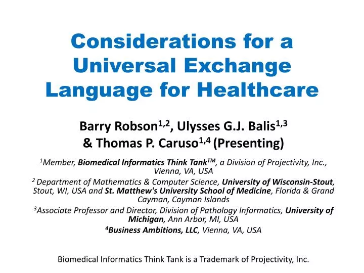 considerations for a universal exchange language for healthcare