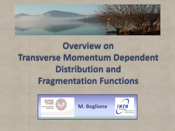 overview on transverse momentum dependent distribution and fragmentation f unctions