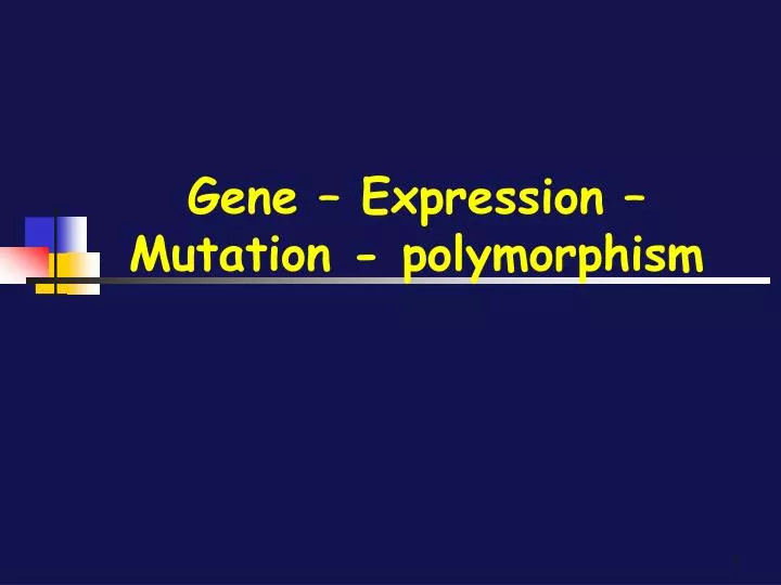 gene expression mutation polymorphism
