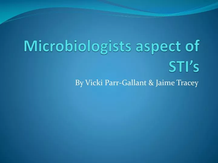microbiologists aspect of sti s