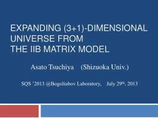 Expanding (3+1)-Dimensional universe from the IIB matrix model