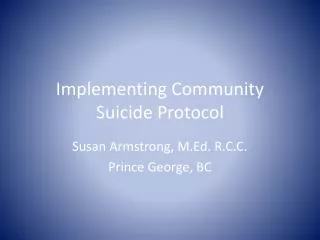 Implementing Community Suicide Protocol