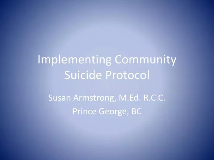 implementing community suicide protocol