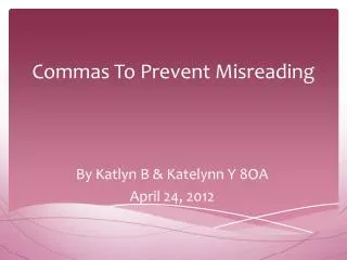 commas to prevent misreading