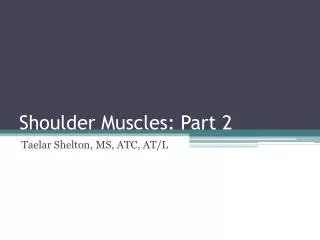 shoulder muscles part 2