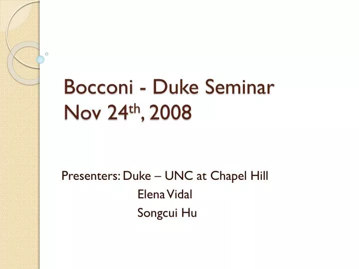 bocconi duke seminar nov 24 th 2008