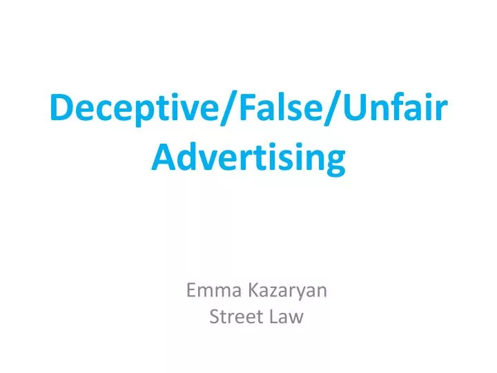 deceptive false unfair advertising