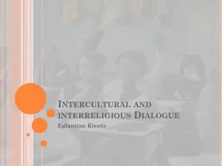 Intercultural and interreligious Dialogue