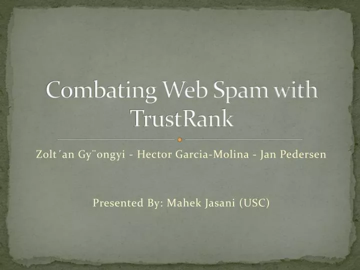 combating web spam with trustrank