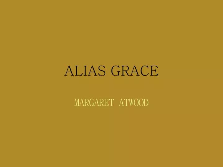 alias grace