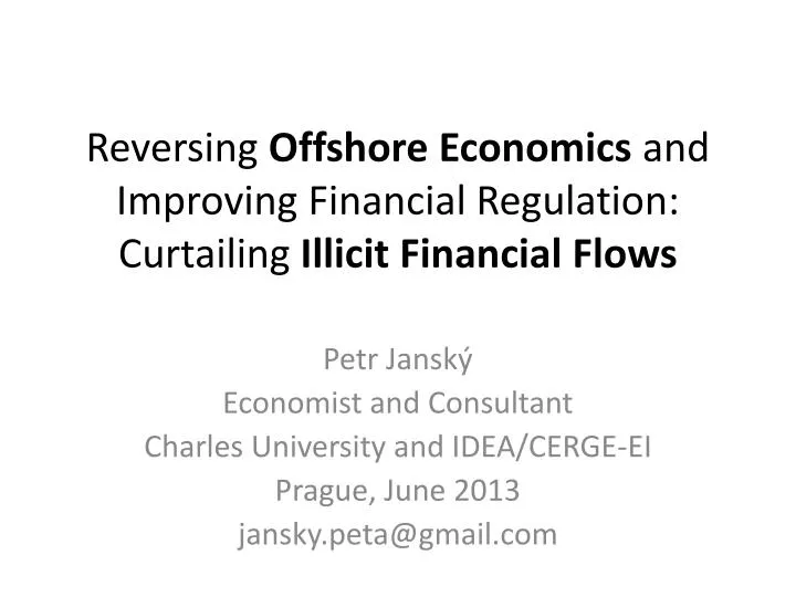 reversing offshore economics and improving financial regulation curtailing illicit financial flows
