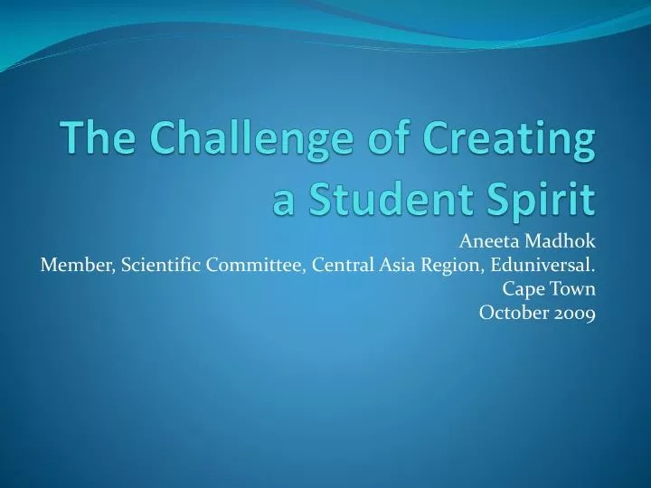 the challenge of creating a student spirit