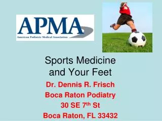 Sports Medicine and Your Feet