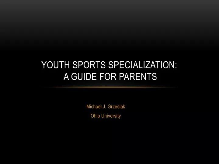 youth sports specialization a guide for parents