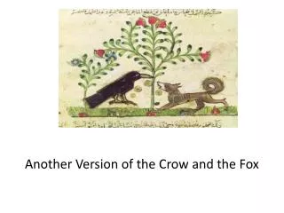 Another Version of the Crow and the Fox