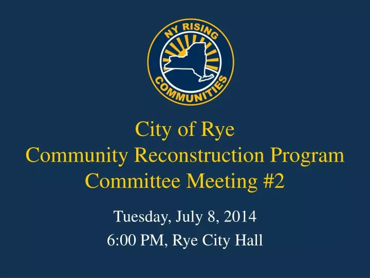 city of rye community reconstruction program committee meeting 2