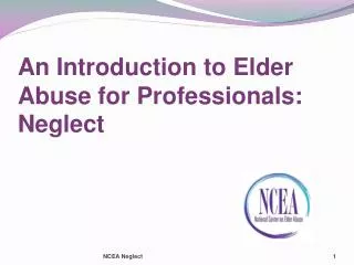 An Introduction to Elder Abuse for Professionals: Neglect