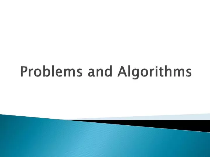 problems and algorithms