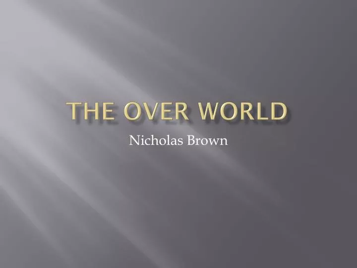the over world