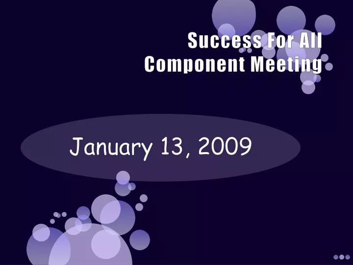 success for all component meeting