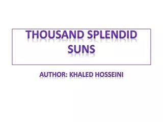 THOUSAND SPLENDID SUNS