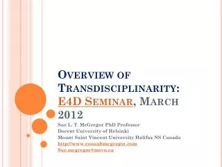 Overview of Transdisciplinarity: E4D Seminar , March 2012