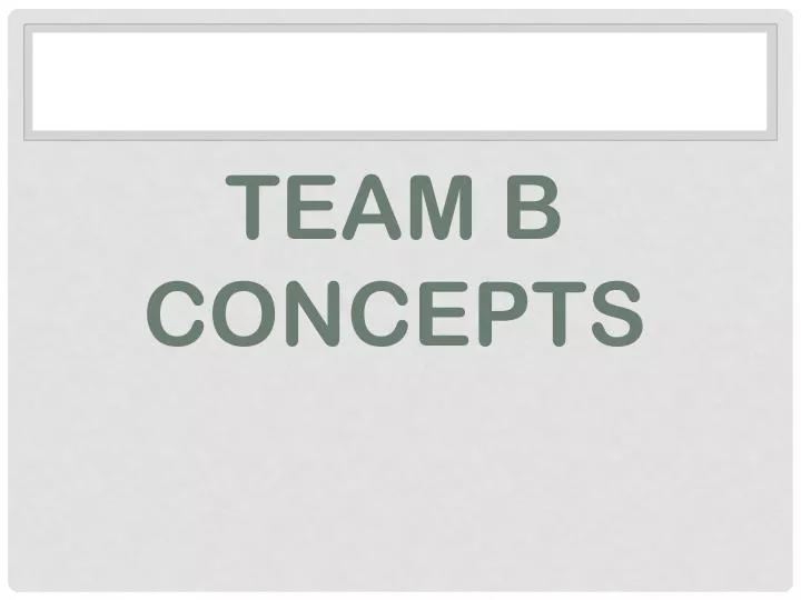 team b concepts