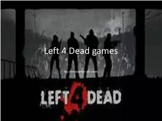 Left 4 Dead games