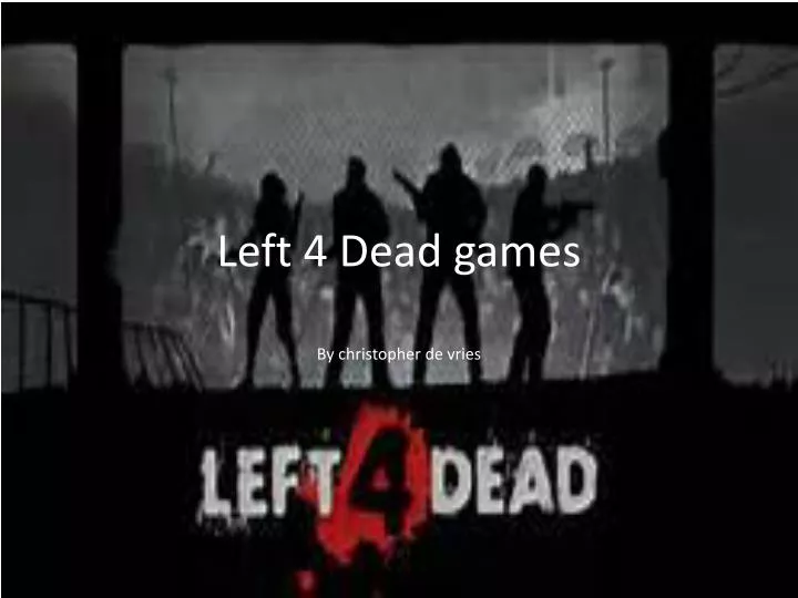 left 4 dead games
