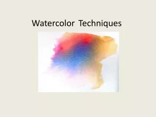 Watercolor	Techniques