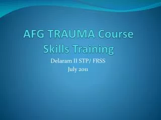 AFG TRAUMA Course Skills Training
