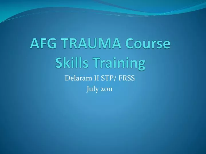 afg trauma course skills training