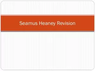 Seamus Heaney Revision