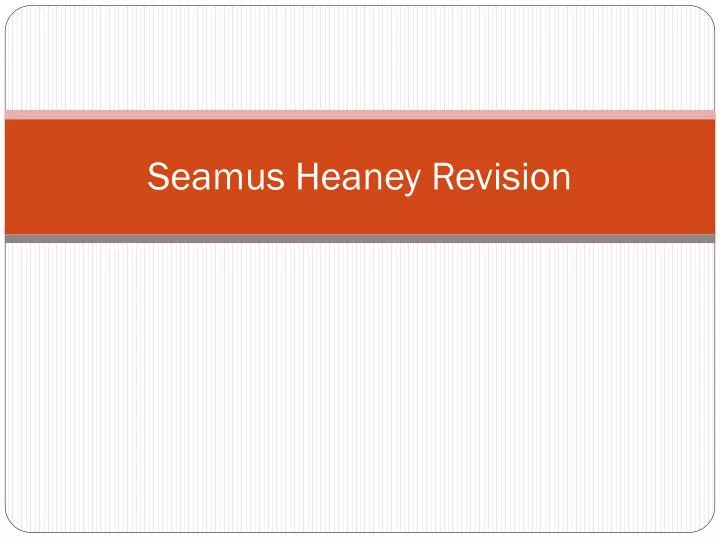 seamus heaney revision