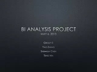 BI Analysis Project May 6, 2013