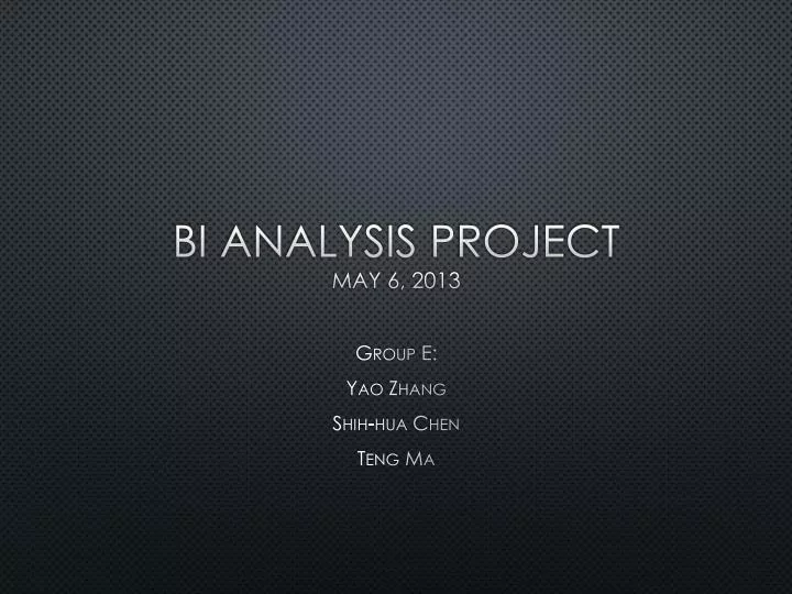 bi analysis project may 6 2013