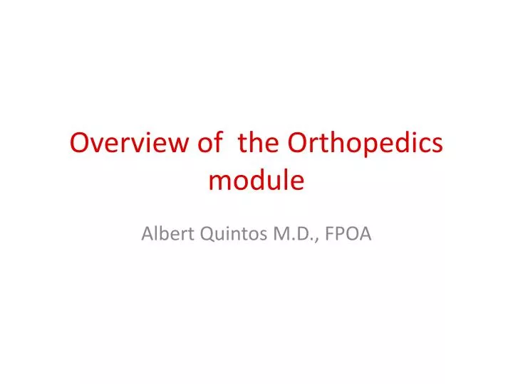 overview of the orthopedics module