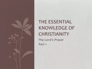 The Essential Knowledge of Christianity