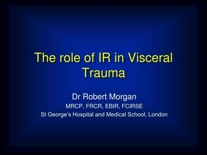 the role of ir in visceral trauma