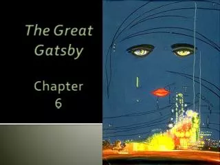 The Great Gatsby Chapter 6